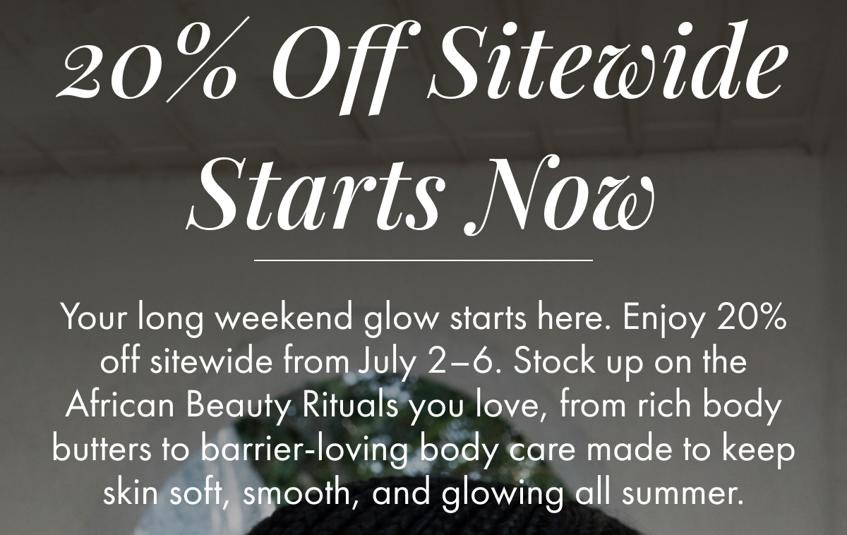 20% Off Sitewide Starts Now