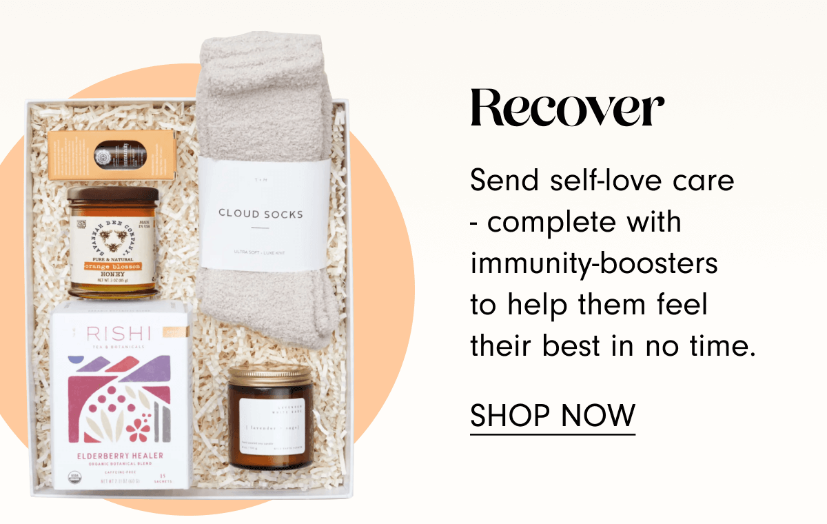 Send self-love care - complete with immunity-boosters to help them feel their best in no time.