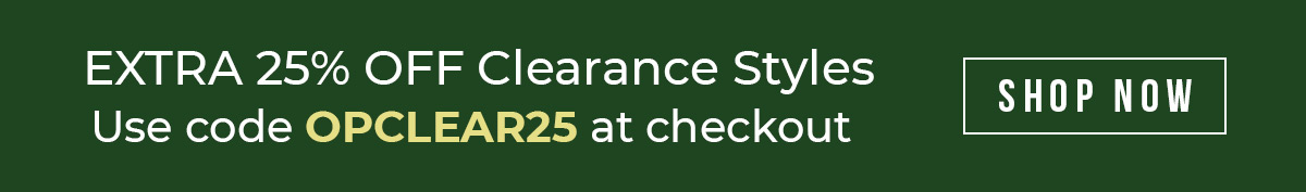 Shop Clearance with code OPCLEAR25 for 25% Off