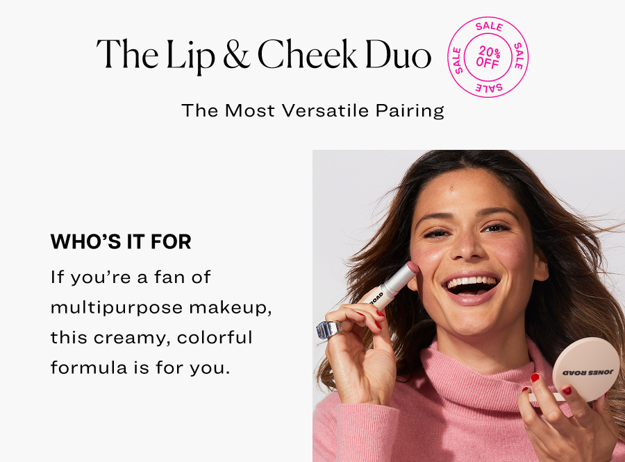 the lip & cheek duo. The most versatile pairing
