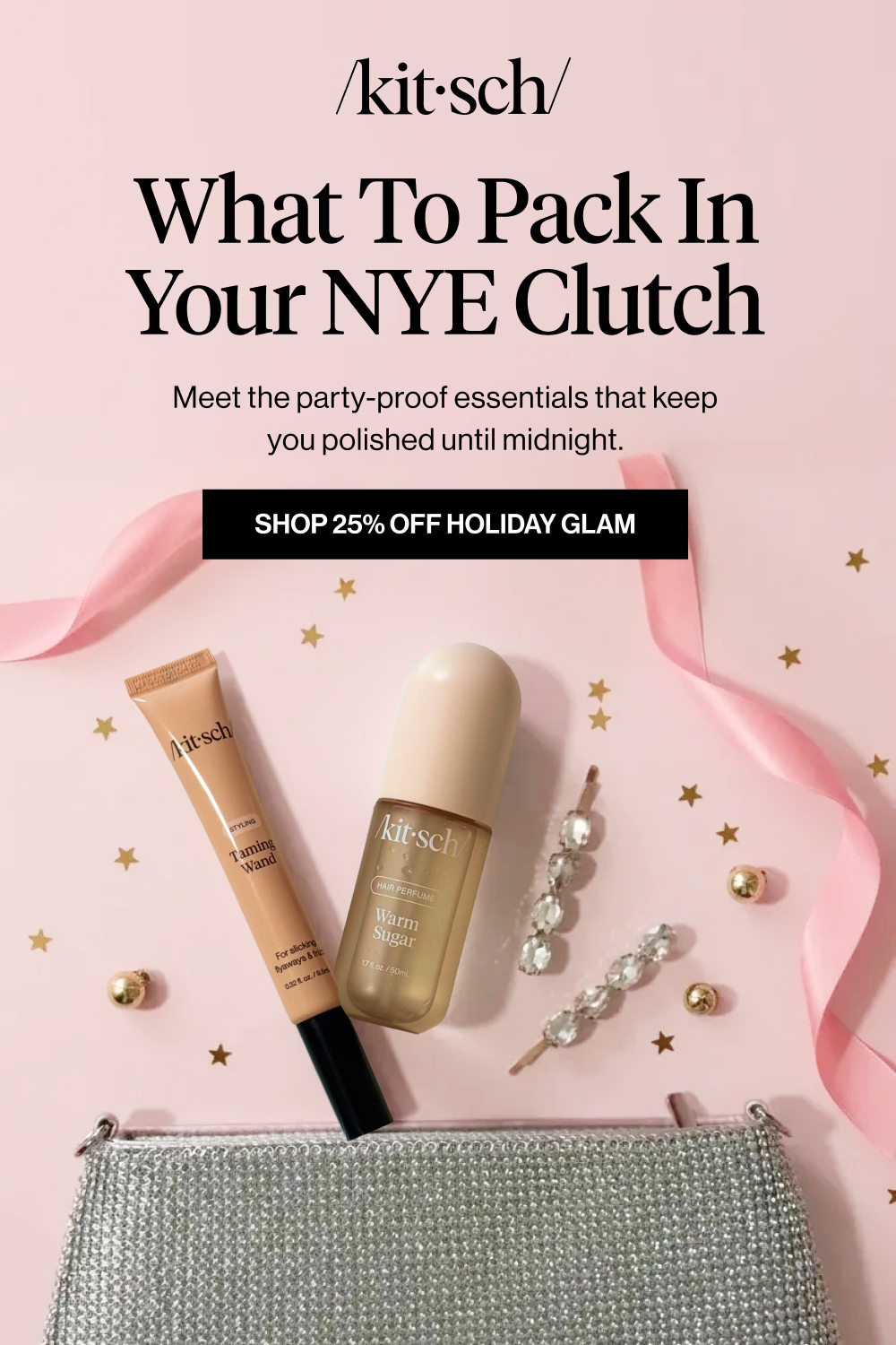 What to Pack in Your NYE Clutch. Meet the party-proof essentials that keep you polished until midnight.