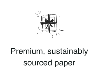 Premium, sustainably sourced paper