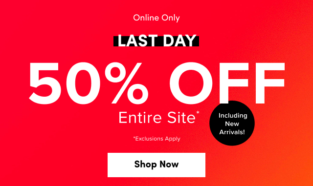 Online Only | LAST DAY | 50% Off Entire Site* Including New Arrivals! | Exclusions Apply | Shop Now >