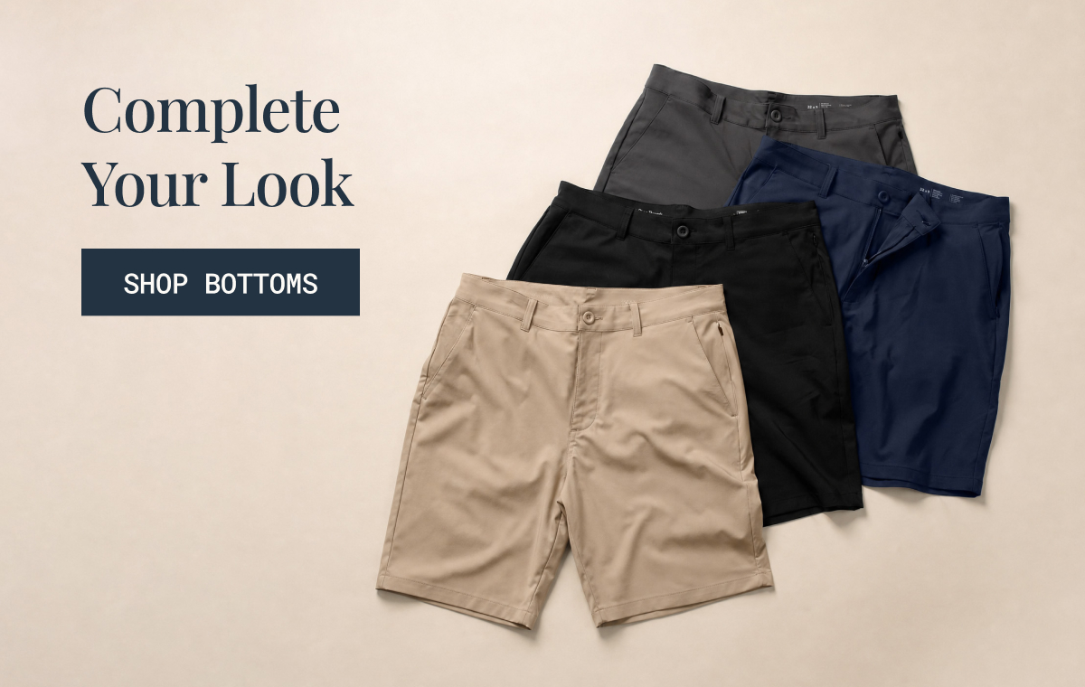 Complete your look. Shop bottoms