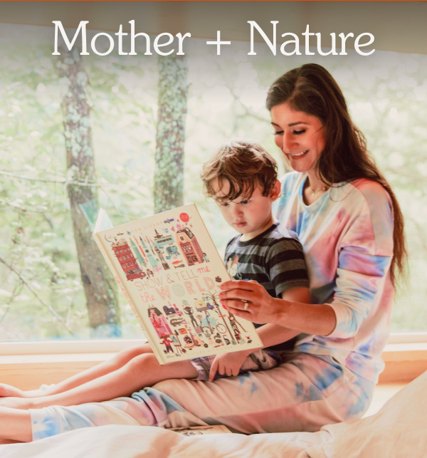 Mother + Nature