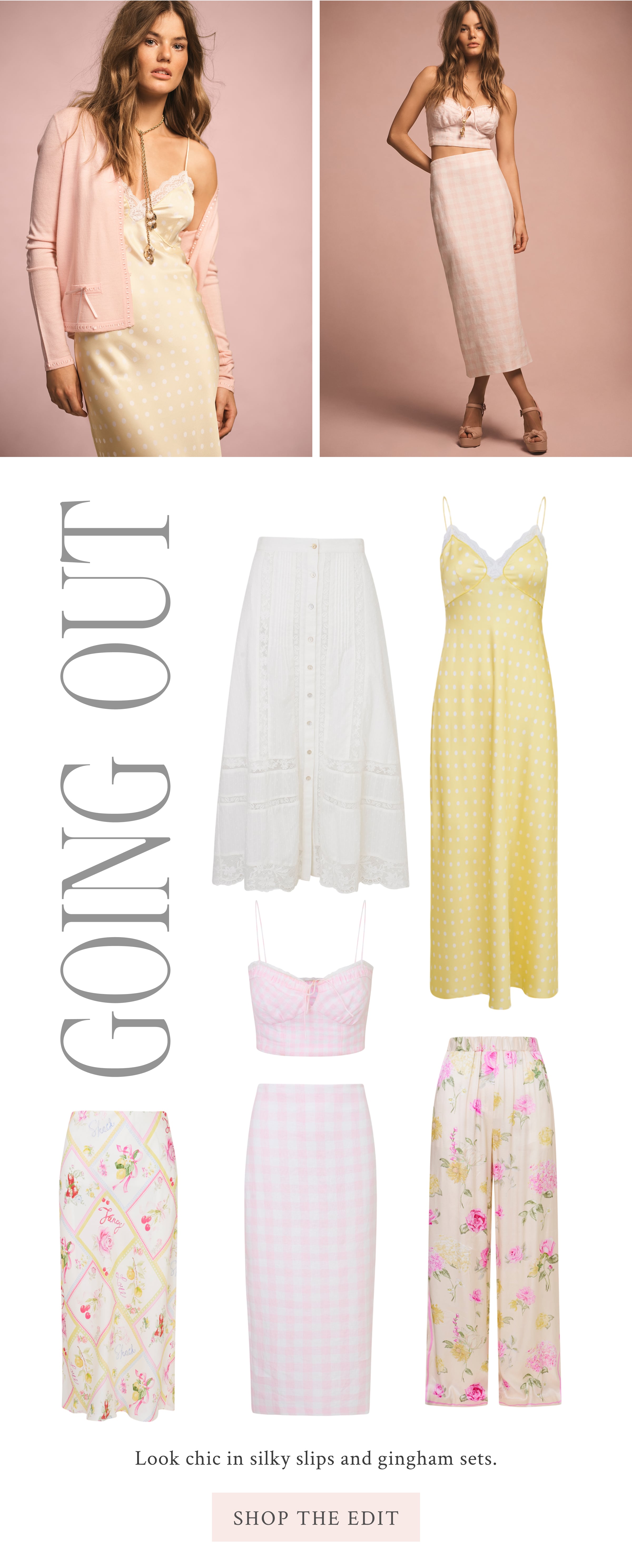 GOING OUT Look chic in silky slips and gingham sets. <SHOP THE EDIT>