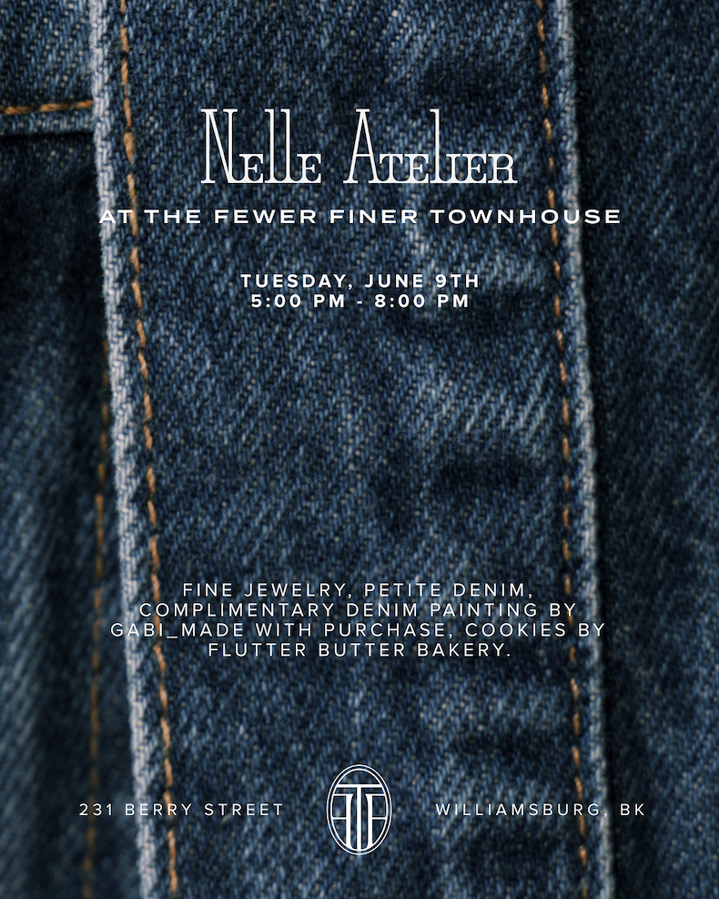 RSVP to shop Nelle at Fewer Finer Townhouse on Tuesday June 9th