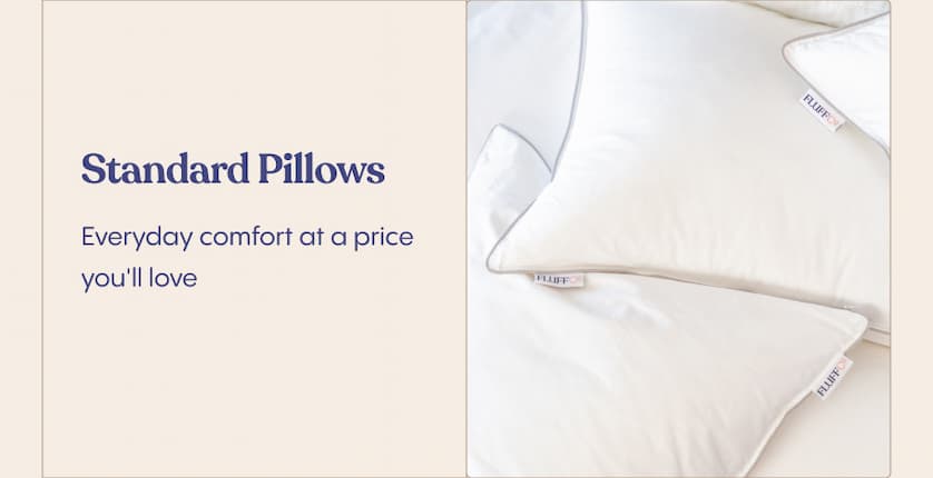 Standard Pillows&nbsp;— The everyday essential at a can't-beat price 