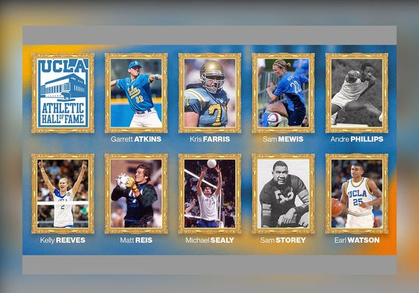 UCLA Athletic Hall of Fame graphic featuring inductees (top row, from left): Garrett Atkins, Kris Farris, Sam Mewis and Andre Phillips. Bottom row, from left: Kelly Reeves, Matt Reis, Michael Sealy, Sam Storey and Earl Watson in framed portraits.