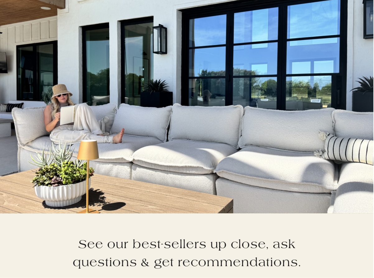 See Our Best-Sellers Up Close