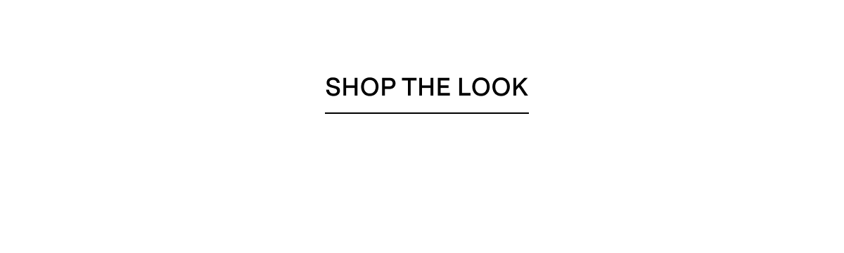 Shop The Look