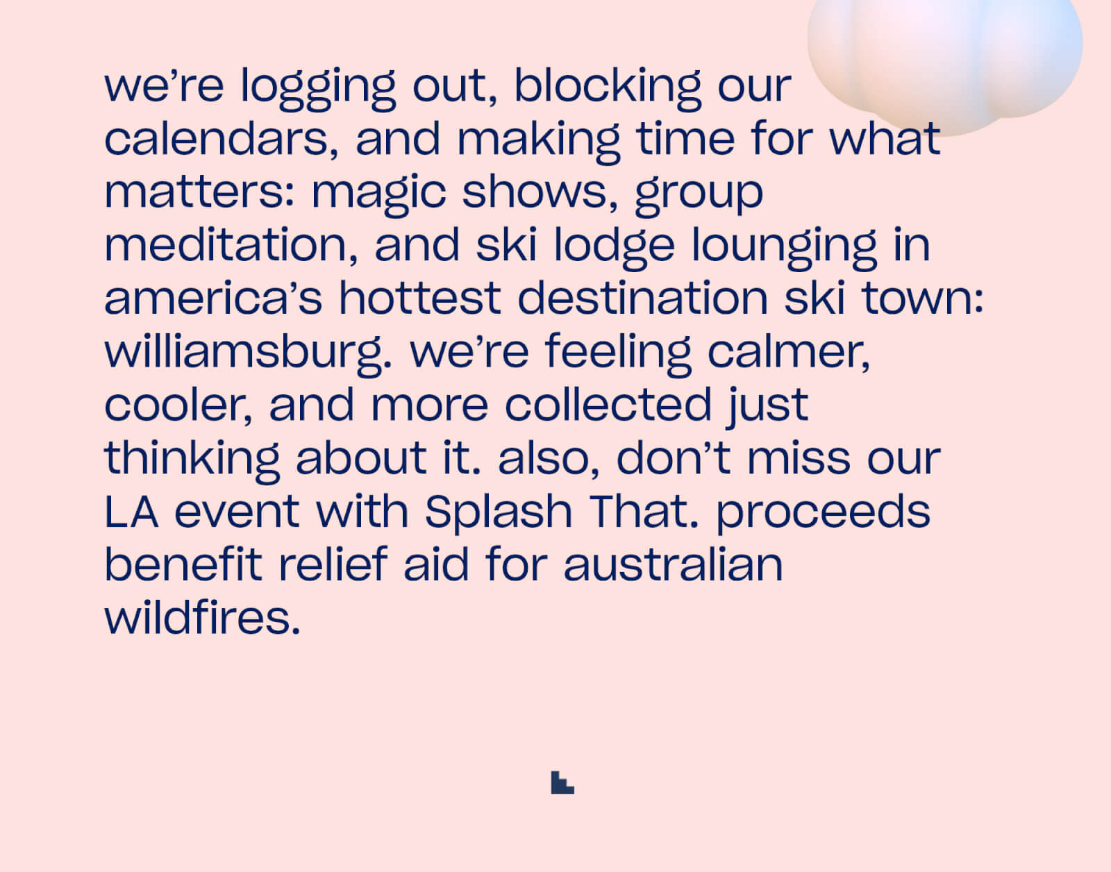 Recess Meditation, Magic Shows and Ski Lodging