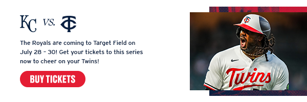 The Royals are coming to Target Field on July 28-30! Get your tickets to this series now to cheer on your Twins! Buy Tickets.