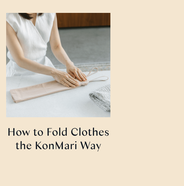How to Fold Clothes the KonMari Way