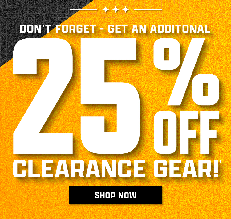Get an Additional 25% Off Clearance Gear