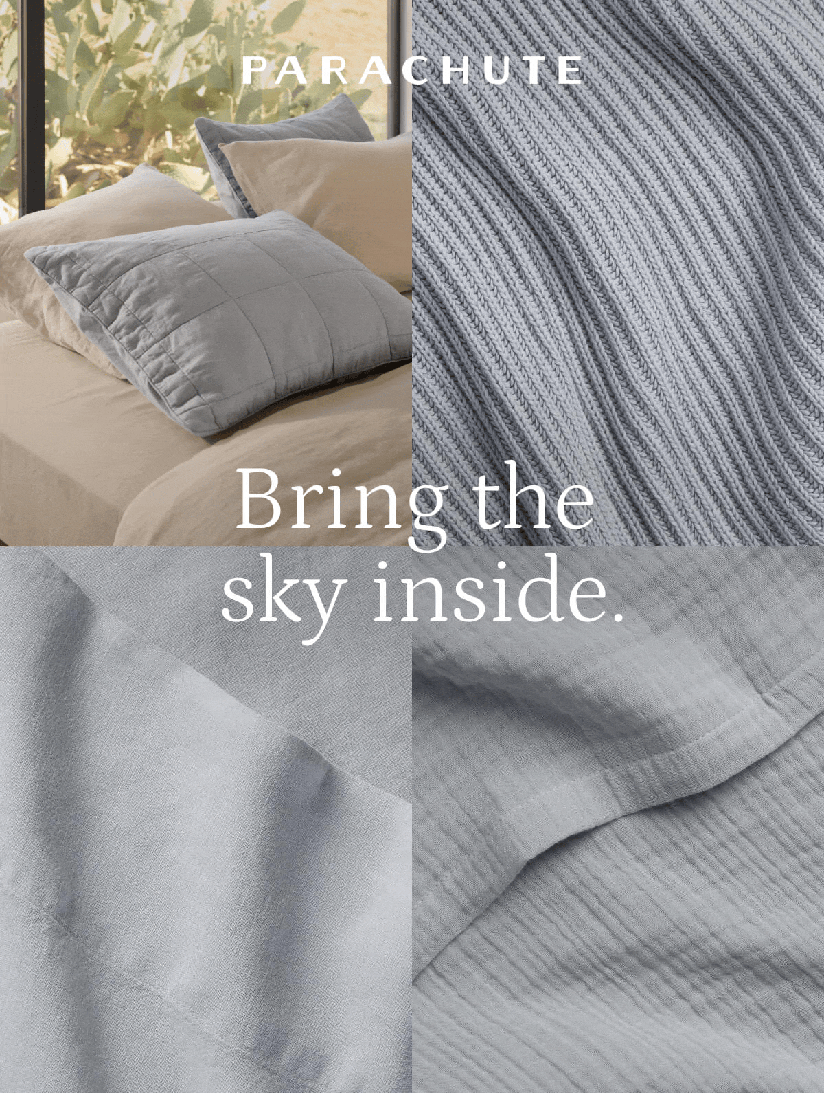 parachute, bring the sky inside
