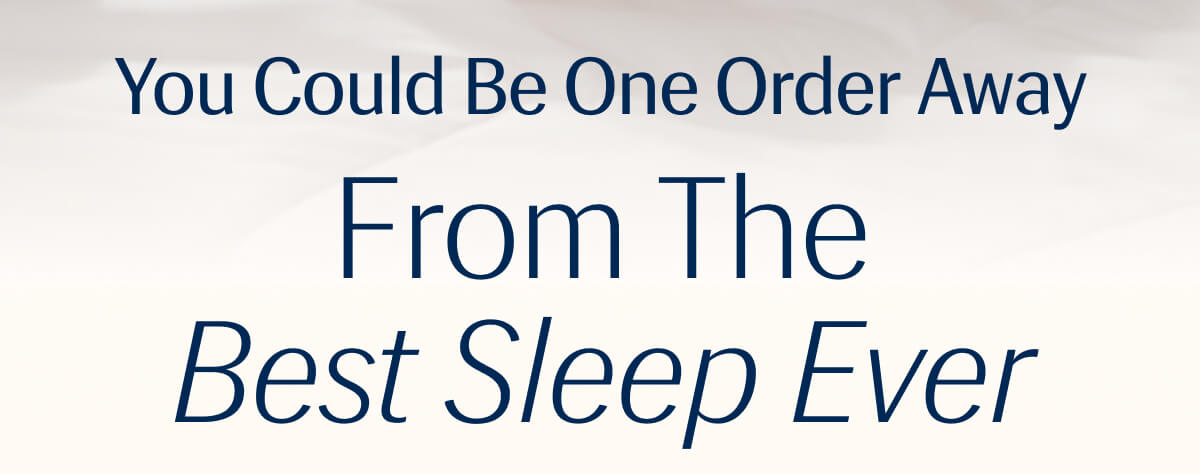 From the Best Sleep Ever