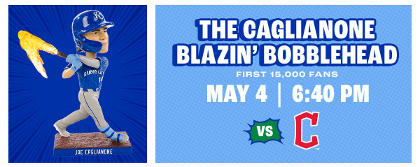 The Caglianone Blazin' Bat Bobblehead - May 4 - Get Tickets