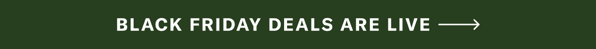 Black Friday Deals Are Live