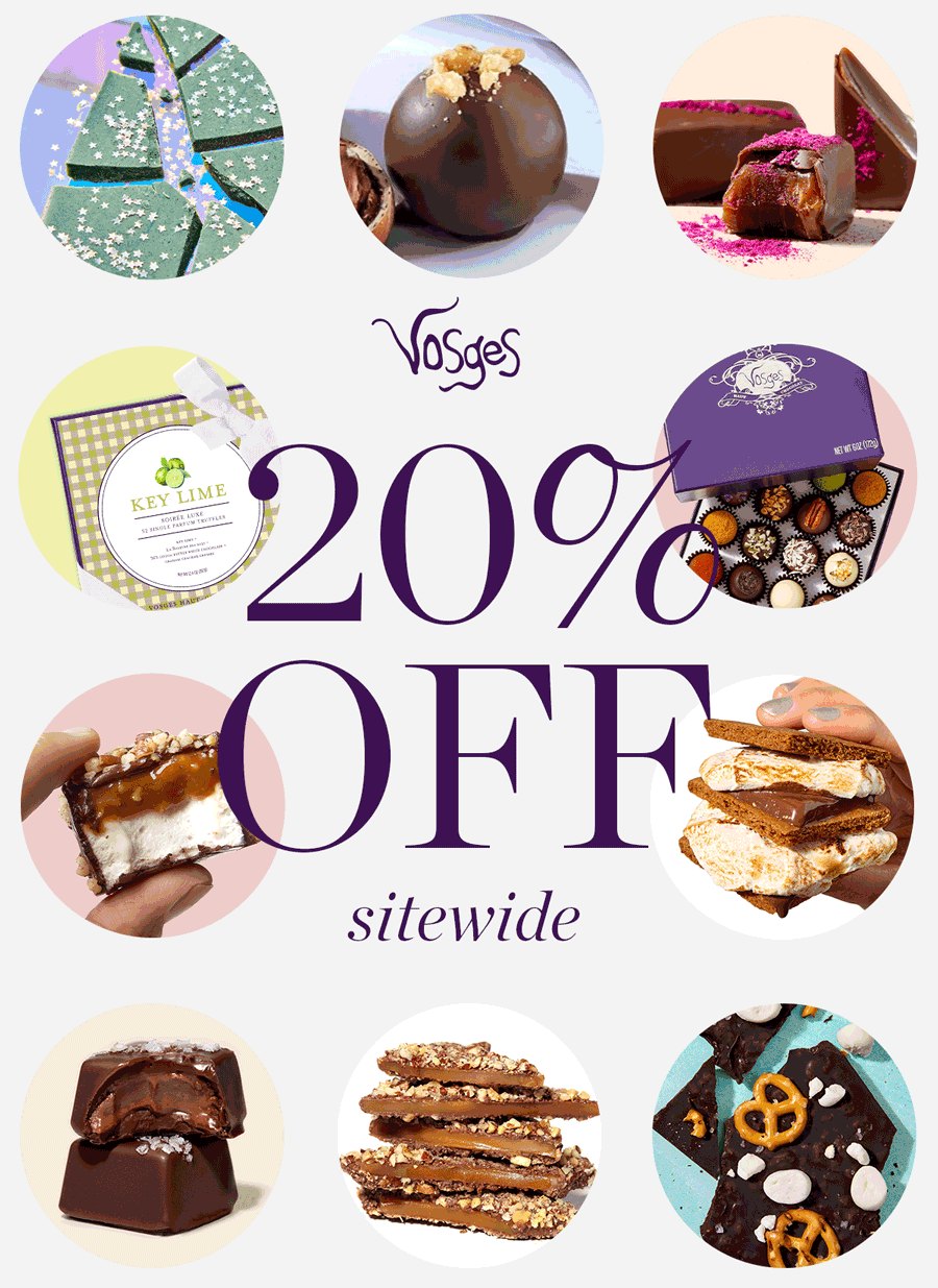 Vosges: 20% OFF Sitewide.