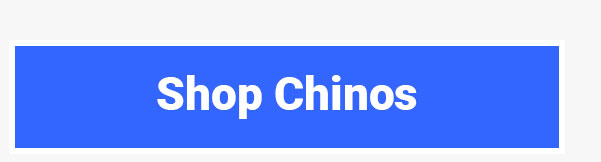 Shop Chinos
