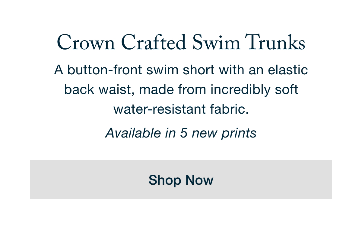 Crown Crafted Swim Trunks - Available in 5 New Prints - Shop Now