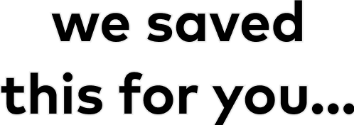 we saved this for you...