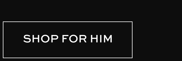Shop for Him
