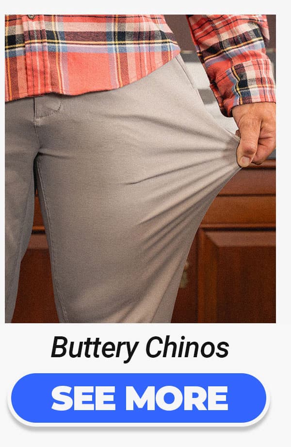 Button to shop buttery chinos