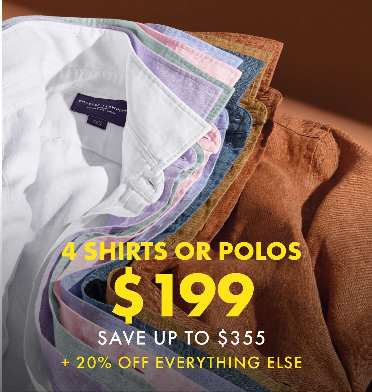 4 Shirts or Polos $199 + 20% OFF Everything Else