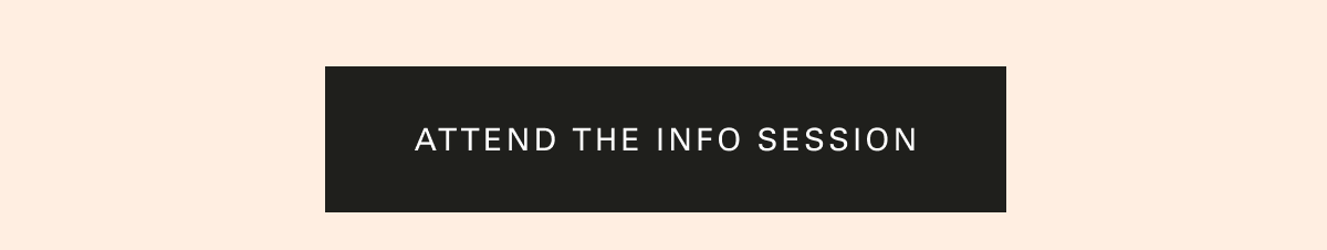 Attend the Info Session