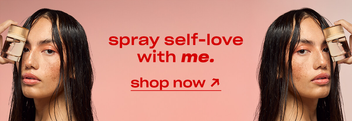 Spray self-love with Me. Shop now.