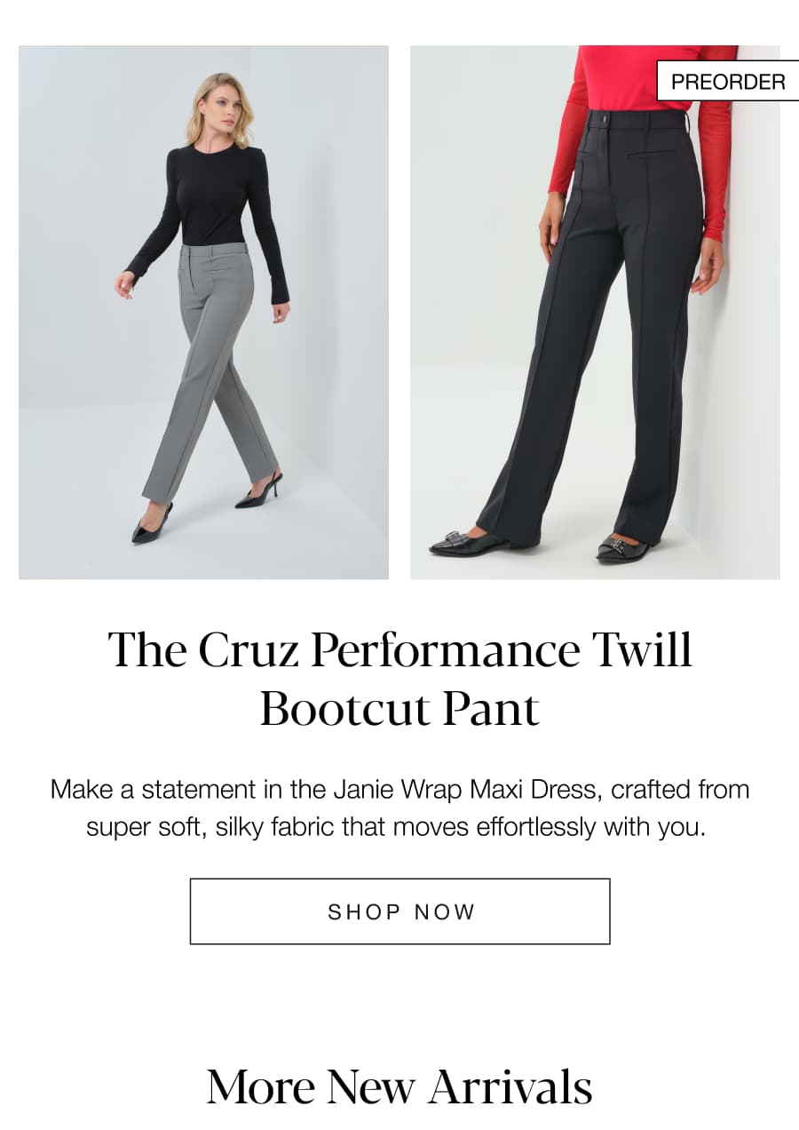The Cruz Performance Twill Bootcut Pant. SHOP NOW