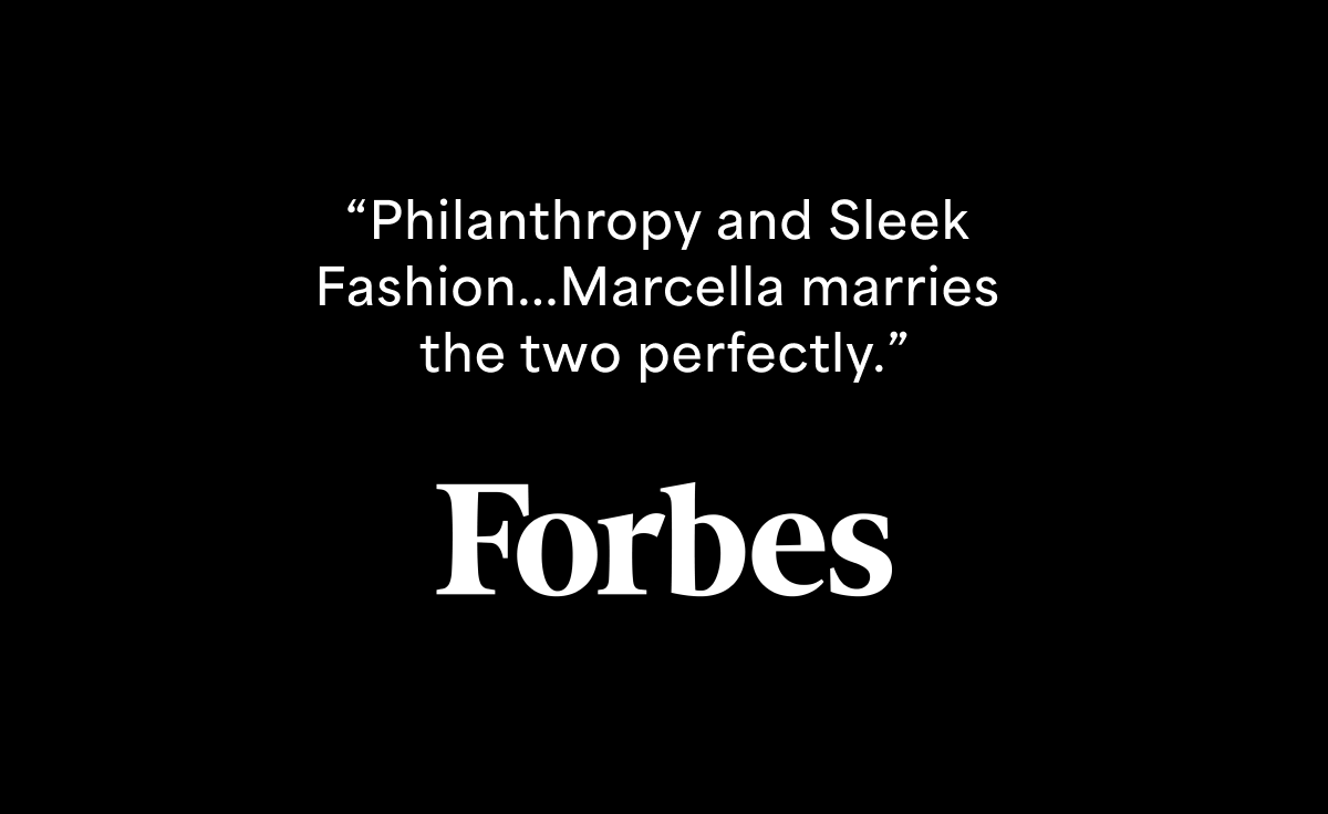 Black background graphic featuring a Forbes quote praising Marcella for combining philanthropy and sleek fashion: “Philanthropy and Sleek Fashion...Marcella marries the two perfectly.”