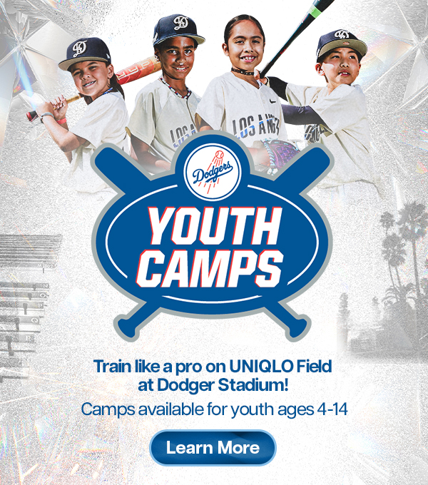 Dodger Stadium Youth Camps. Learn more.