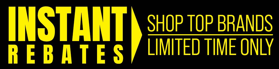 Instant Rebates!
