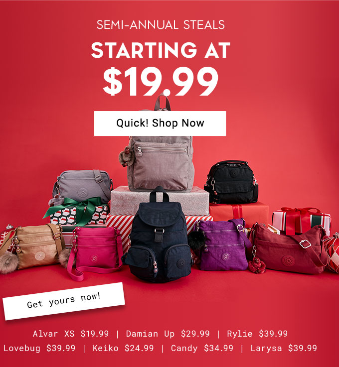 Semi-Annual Steals Starting at $19.99
