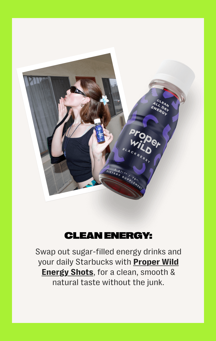 clean energy: swap out sugar-filled energy drinks and your daily starbucks with proper wild energy shots, for a clean, smooth & natural taste without the junk.