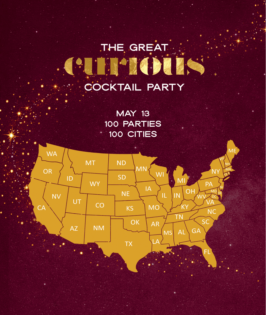 On a burgundy background with gold stars, text says: 100 cities. 100 parties. One night. The Great Curious Cocktail Party. May 13, 2026.