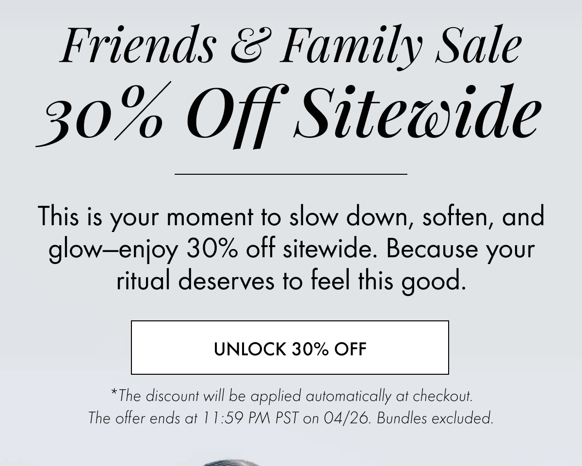 Friends and Family Sale - 30% Off Sitewide