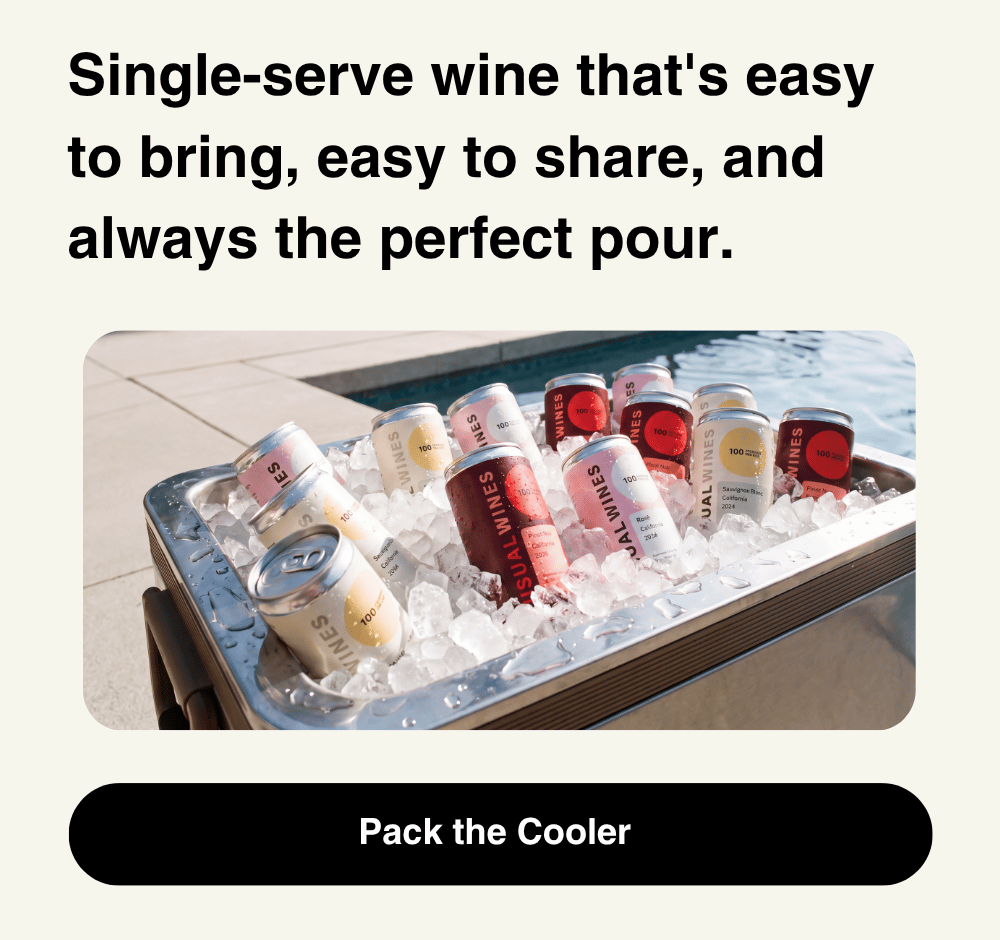 Single-serve wine that's easy to bring, easy to share, and always the perfect pour.