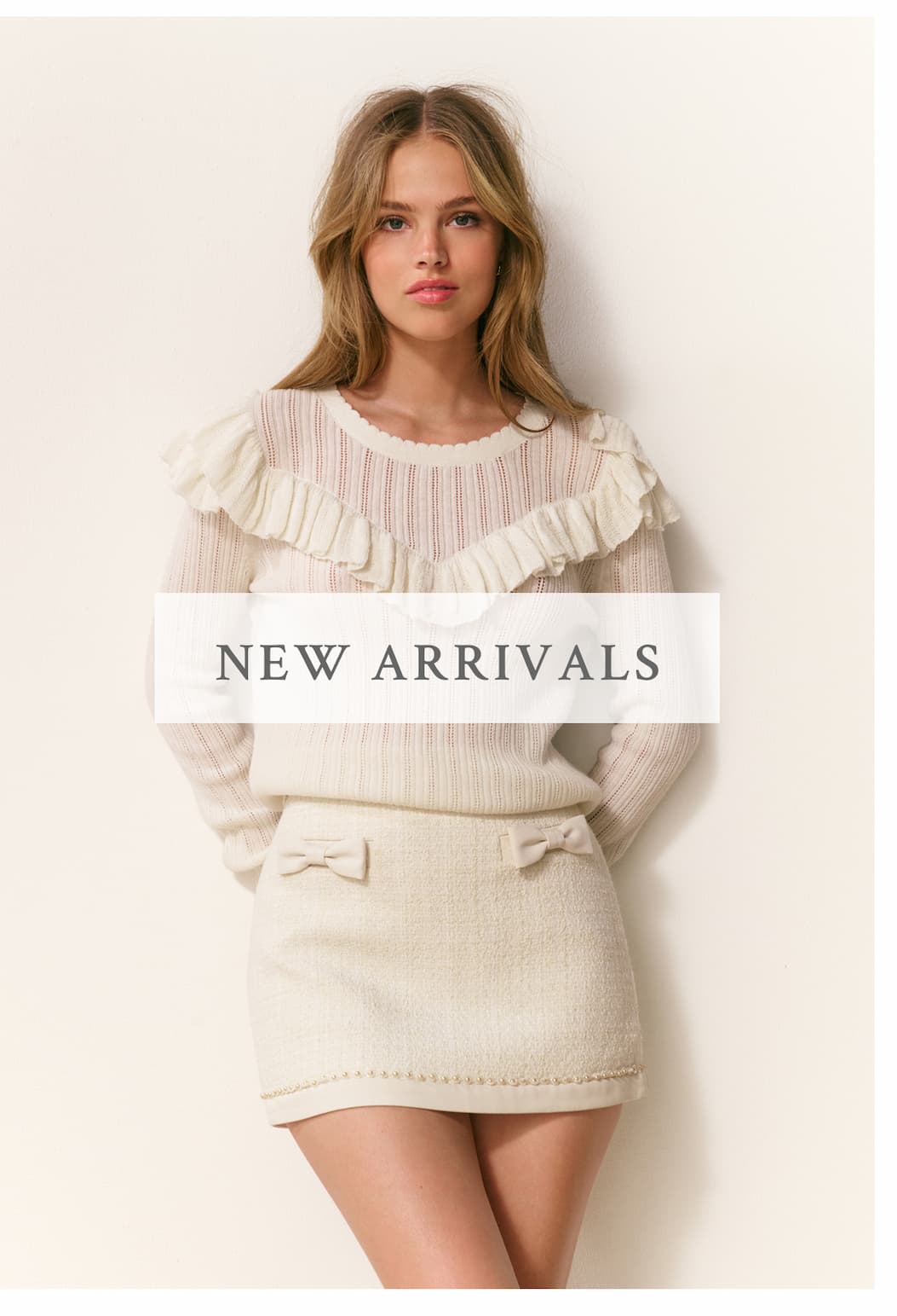 <NEW ARRIVALS>