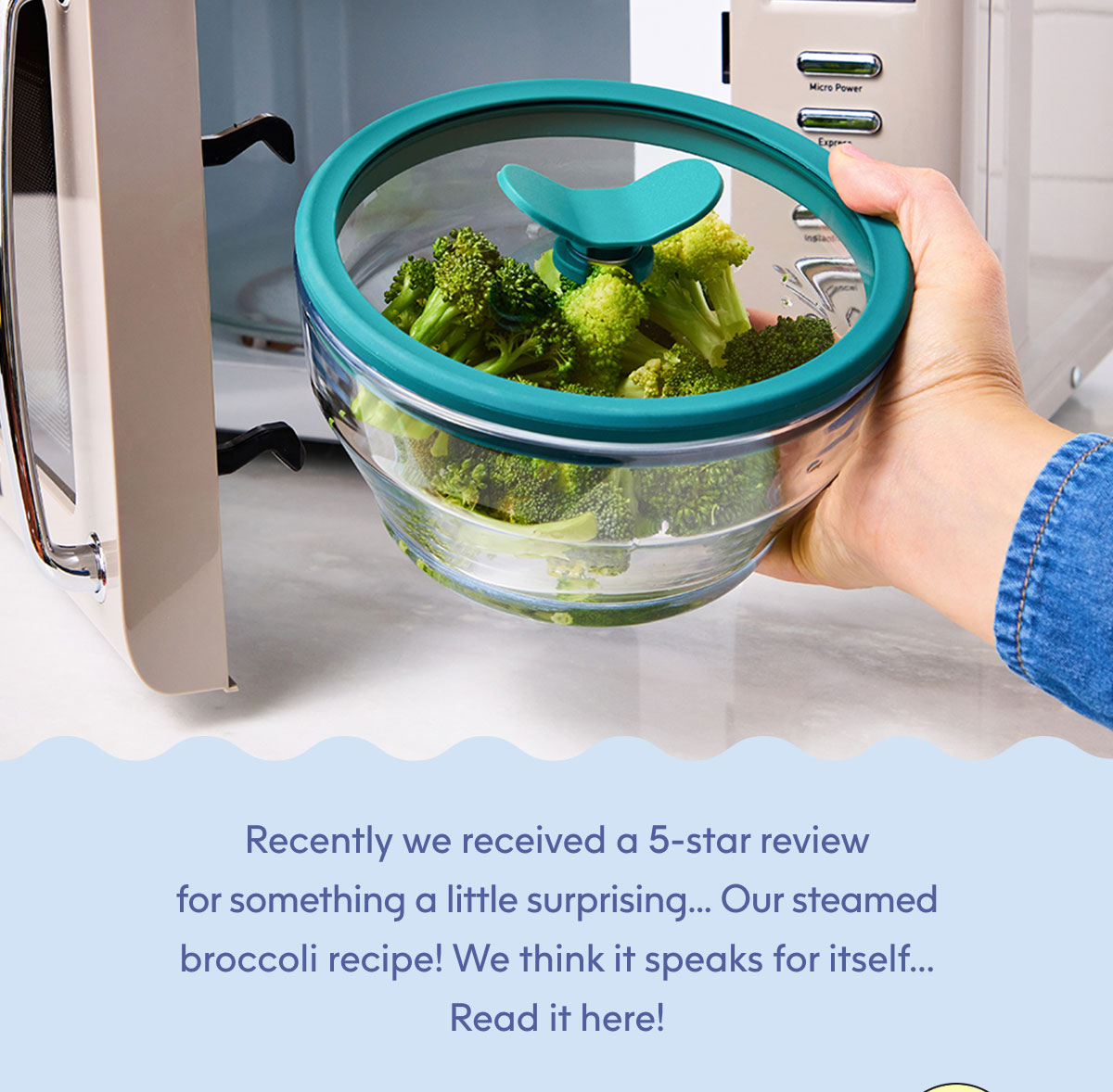 Recently we received a 5-star review for something a little surprising…. our steamed broccoli recipe! We think it speaks for itself… Read it here!