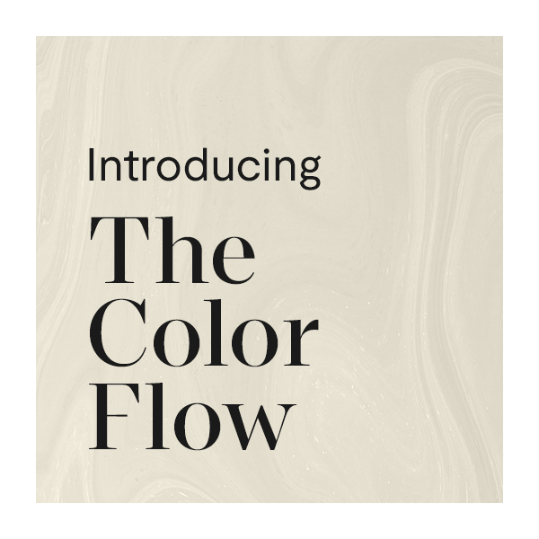 Introducing The Color Flow