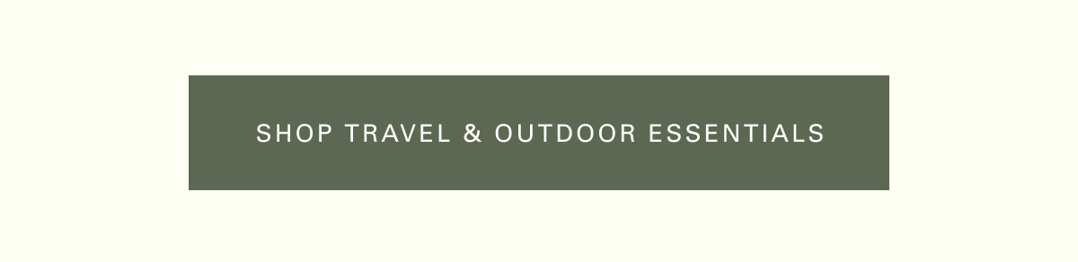Shop travel & outdoor essentials