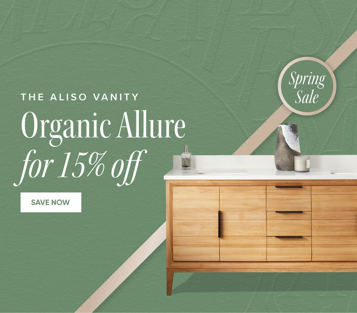 The Aliso Vanity - Organic Allure for 15% off - Spring Sale - Save Now 