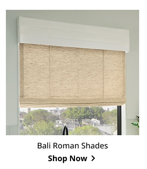 Bali Roman Shades | Shop Now >