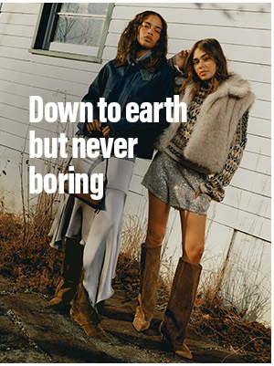 Down to earth but never boring