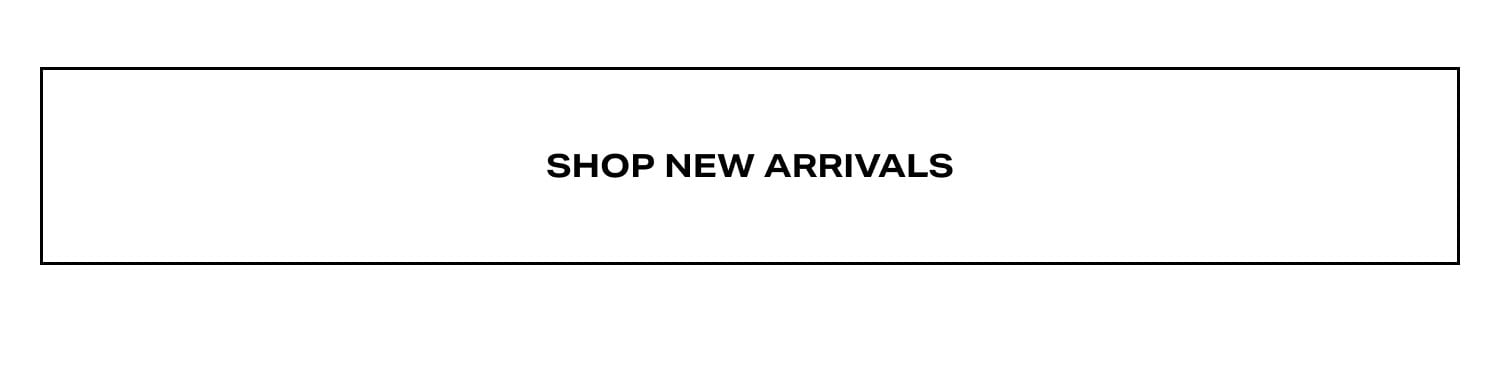 Shop New Arrivals