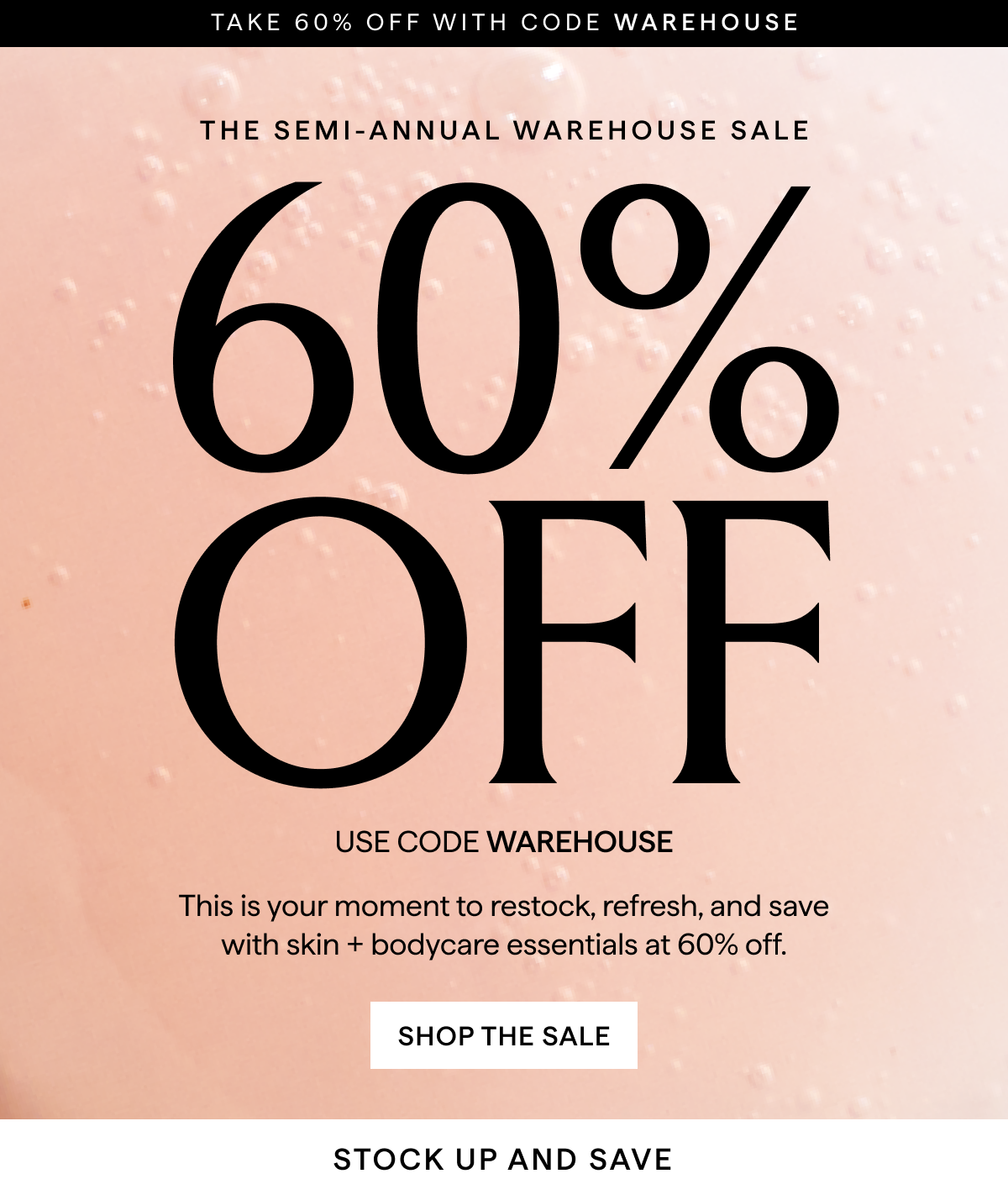 60% OFF: The Semi-Annual Warehouse Sale